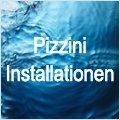 Pizzini Installationen