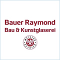 Bau & Kunstglaserei Bauer Raymond