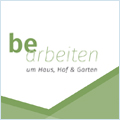 be-arbeiten um Haus, Hof & Garten